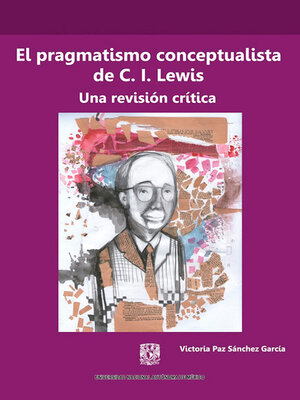 cover image of El pragmatismo conceptualista de C. I. Lewis. Una revisión crítica